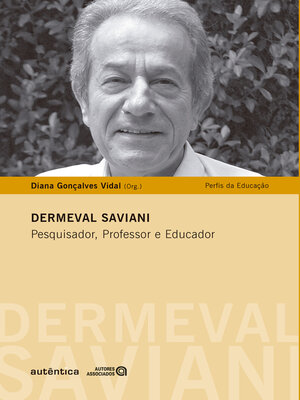 cover image of Dermeval Saviani--Pesquisa, Professor e Educador